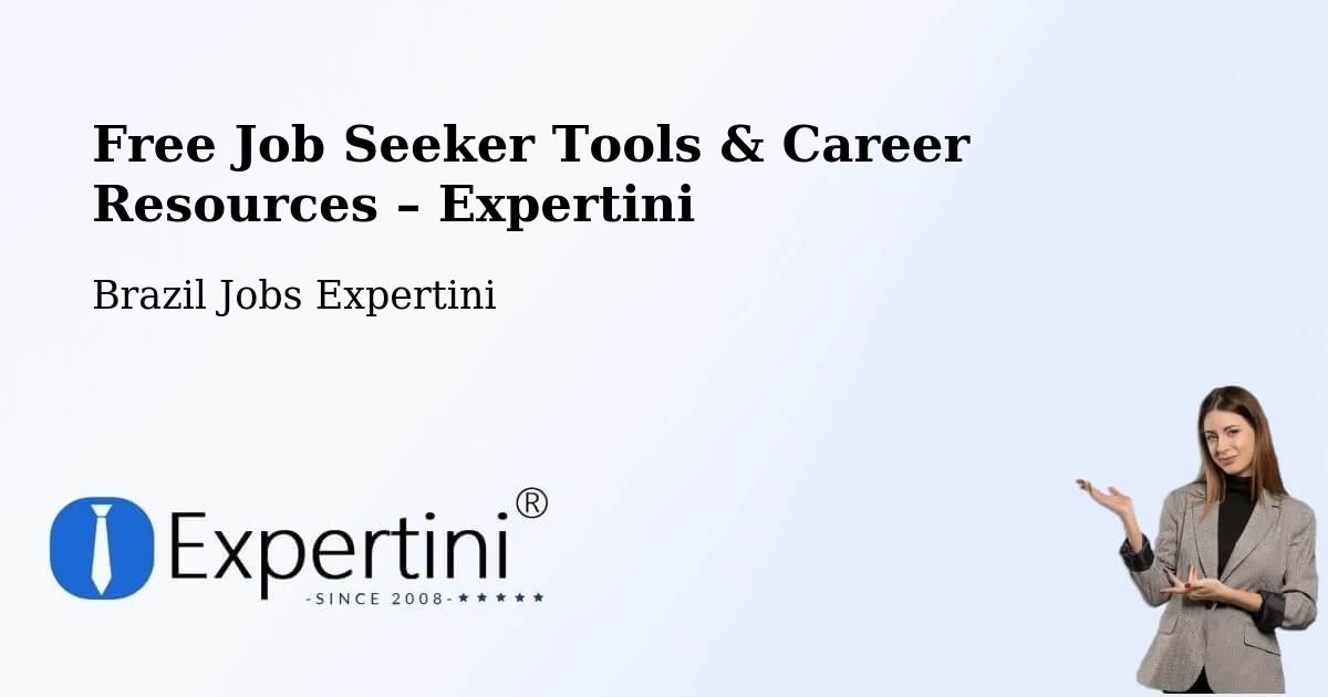 Free Job Seeker Tools & Career Resources – Estrela - Estrela, Brazil Jobs Expertini