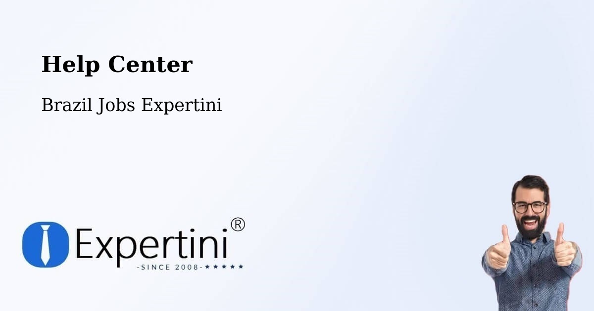 Help Center – Estrela - Brazil Jobs Expertini